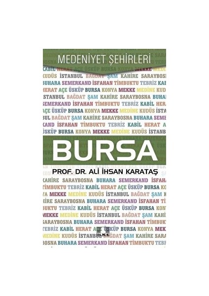 Bursa - Medeniyet Şehirleri