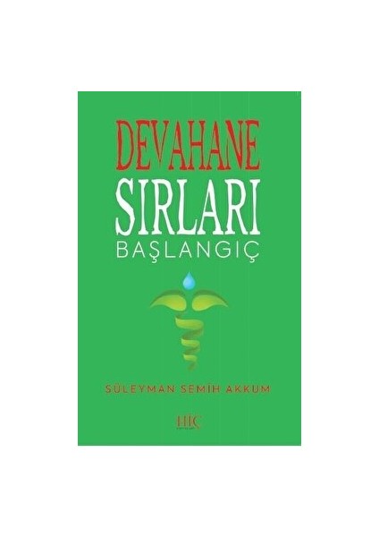 Devahane Sırları Başlangıç