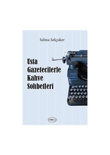 Usta Gazetecilerle Kahve Sohbetleri