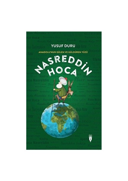 Anadolu’nun Gülen ve Güldüren Yüzü Nasreddin Hoca