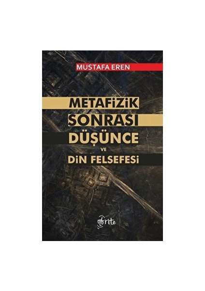 Metafizik Sonrası Düşünce ve Din Felsefesi