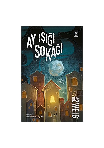 Ay Işığı Sokağı - Stefan Zweig