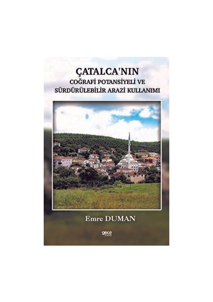 Çatalcanın Coğrafi Potansiyeli ve Sürdürülebilir Arazi Kullanımı