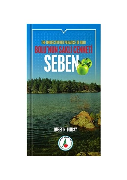 Bolu’nun Saklı Cenneti; Seben