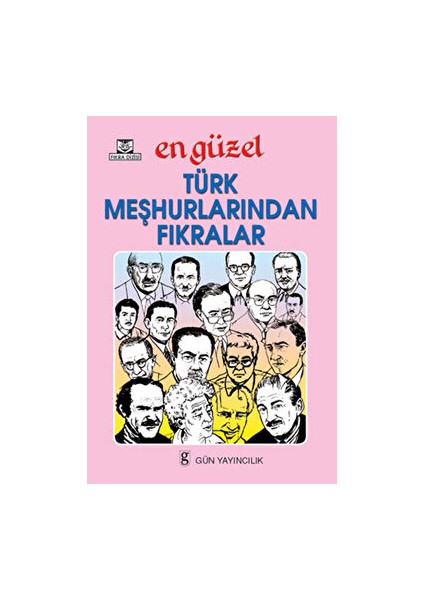 En Güzel Türk Meşhurlarından Fıkralar