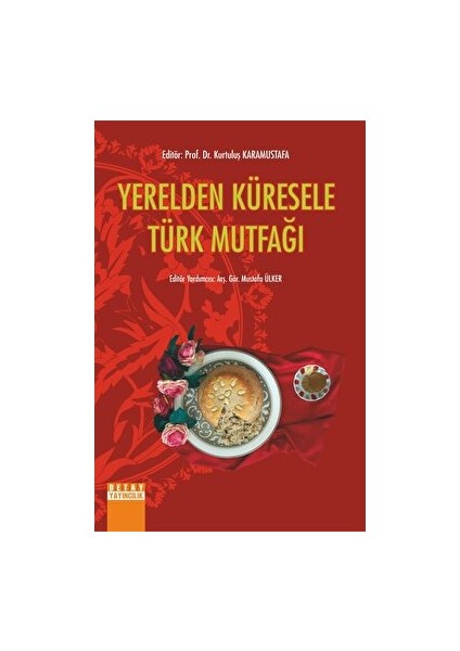 Yerelden Küresele Türk Mutfağı