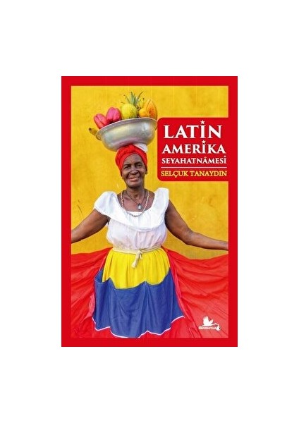 Latin Amerika Seyahatnamesi