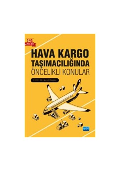 Hava Kargo Taşımacılığında Öncelikli Konular