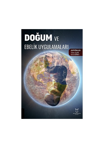 Doğum ve Ebelik Uygulamaları