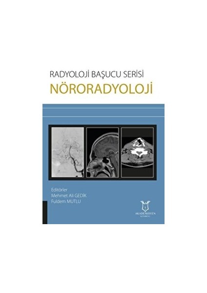 Nöroradyoloji - Radyoloji Başucu Serisi