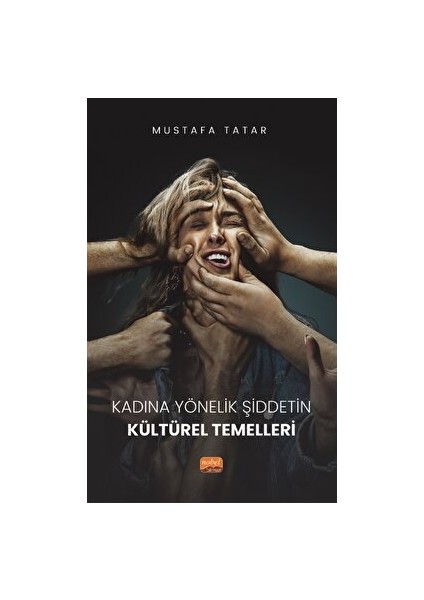 Kadına Yönelik Şiddetin Kültürel Temelleri