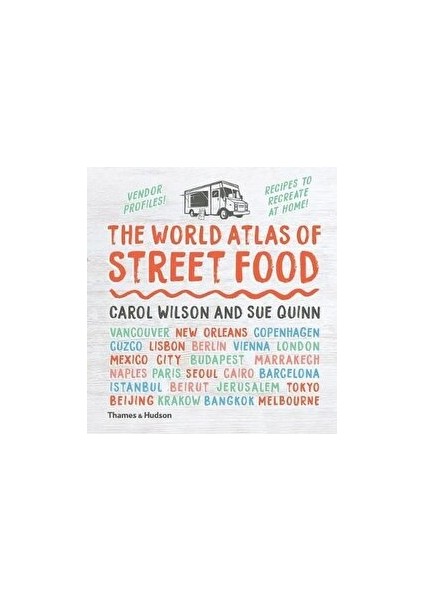 The World Atlas Of Street Food