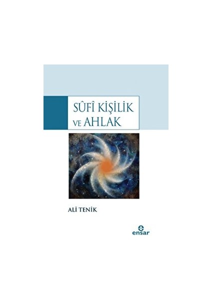 Sufîi Kişilik ve Ahlak