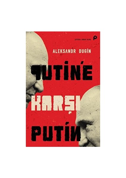 Putin’e Karşı Putin