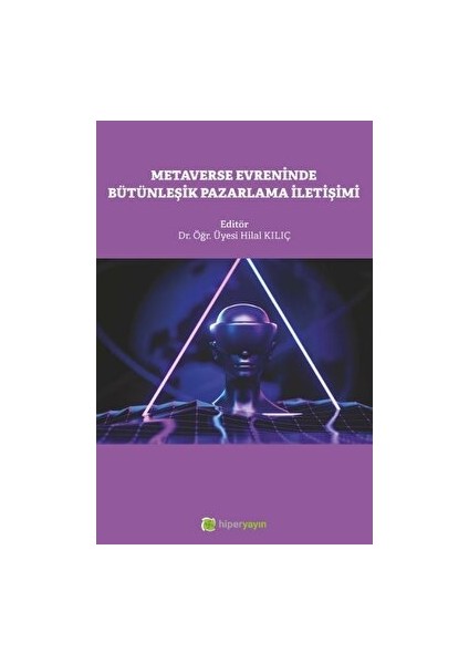 Metaverse Evreninde Bütünleşik Pazarlama Iletişimi