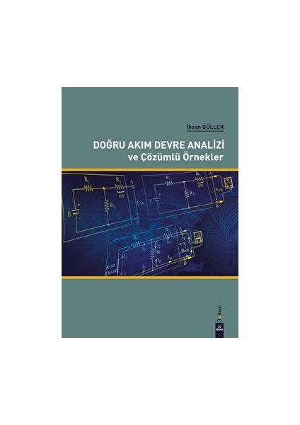 Doğru Akım Devre Analizi ve Çözümlü Örnekler