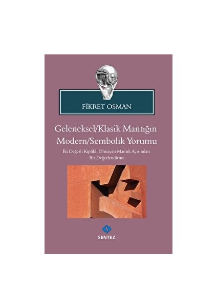 Geleneksel/klasik Mantığın Modern/sembolik Yorumu