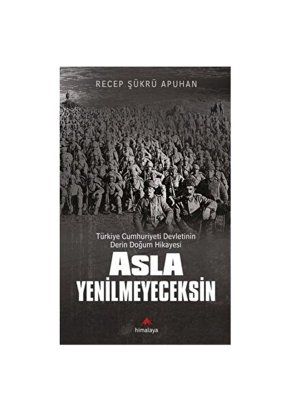 Asla Yenilmeyeceksin