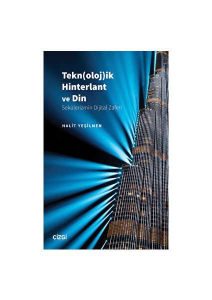 Tekn(Oloj)Ik Hinterlant ve Din