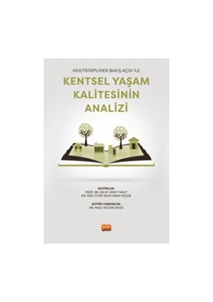 Multidisipliner Bakış Açısı Ile Kentsel Yaşam Kalitesinin Analizi