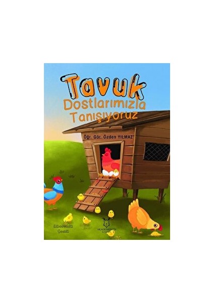 Tavuk Dostlarımızla Tanışıyoruz