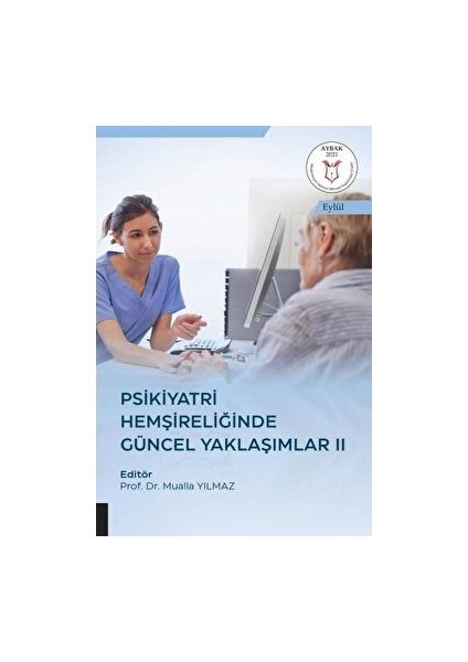 Psikiyatri Hemşireliğinde Güncel Yaklaşımlar Iı (Aybak 2021 Eylül)