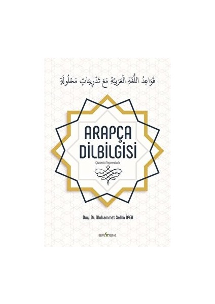 Çözümlü Alıştırmalarla Arapça Dilbilgisi