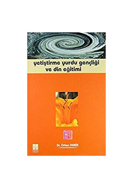 Yetiştirme Yurdu Gençliği ve Din Eğitimi