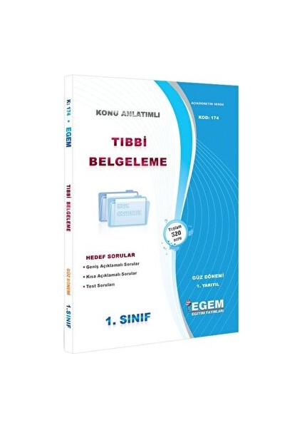 1. Sınıf 1. Yarıyıl Tıbbi Belgeleme Konu Anlatımlı Soru Bankası - Kod 174 Egem Eğitim Yayınları