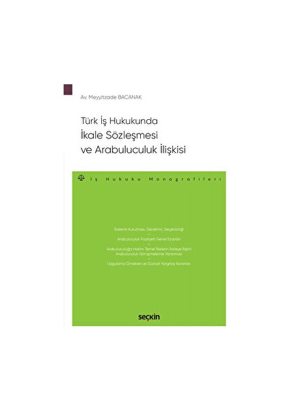 Türk Iş Hukukunda Ikale Sözleşmesi ve Arabuluculuk Ilişkisi