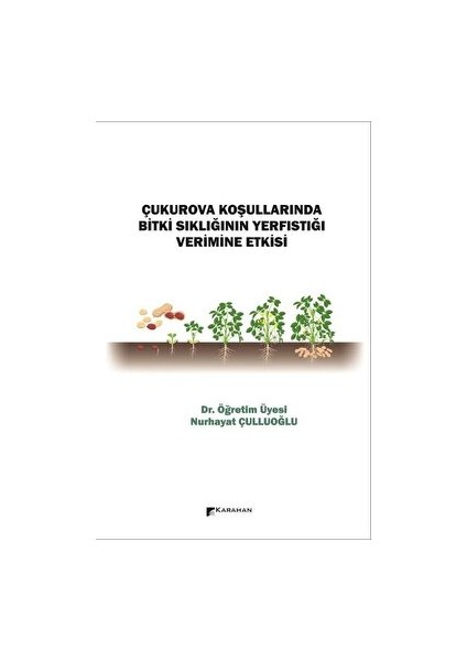 Çukurova Koşullarında Bitki Sıklığının Yerfıstığı Verimine Etkisi