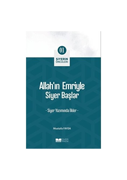 Allah’ın Emriyle Siyer Başlar