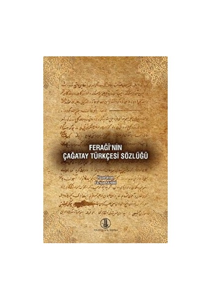 Feraği'nin Çağatay Türkçesi Sözlüğü