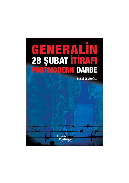 Generalin 28 Şubat Itirafı: Postmodern Darbe