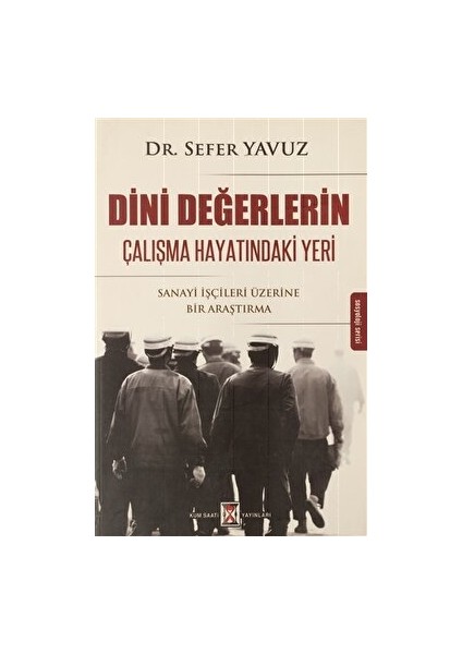 Dini Değerlerin Çalışma Hayatındaki Yeri
