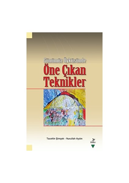 Günümüz Öyküsünde Öne Çıkan Teknikler