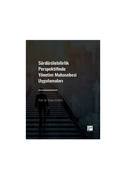 Sürdürülebilirlik Perspektifinde Yönetim Muhasebesi Uygulamaları