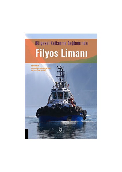 Bölgesel Kalkınma Bağlamında Filyos Limanı