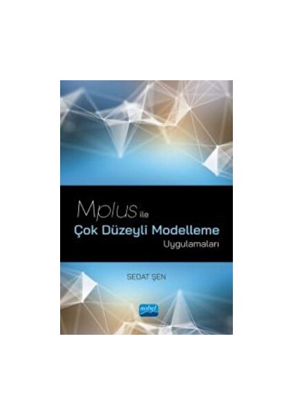 Mplus ile Çok Düzeyli Modelleme Uygulamaları