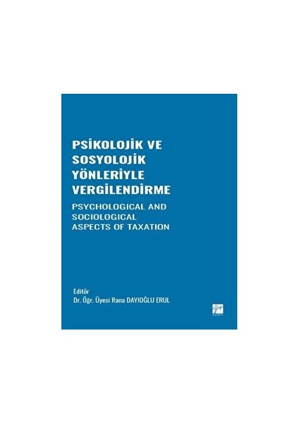 Psikolojik ve Sosyolojik Yönleriyle Vergilendirme