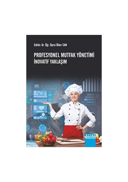 Profesyonel Mutfak Yönetimi Inovatif Yaklaşım