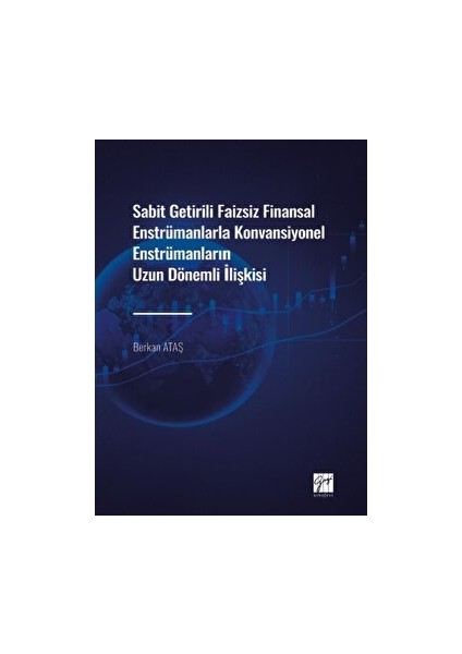 Sabit Getirili Faizsiz Finansal Enstrümanlarla Konvansiyonel Enstrümanların Uzun Dönemli Ilişkisi