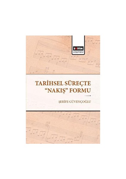Tarihsel Süreçte "nakış" Formu