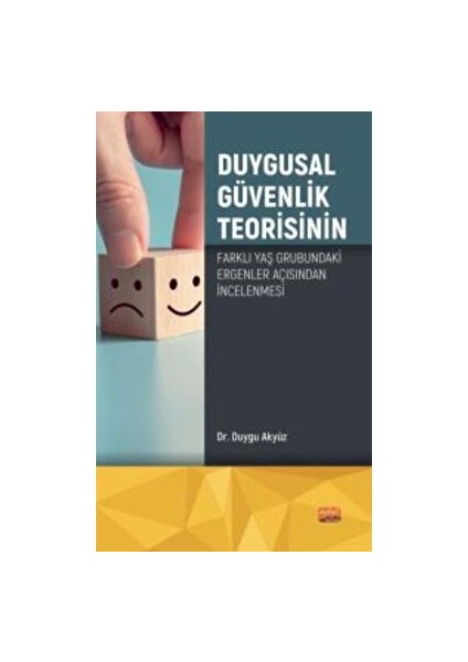 Duygusal Güvenlik Teorisinin Farklı Yaş Grubundaki Ergenler Açısından Incelenmesi