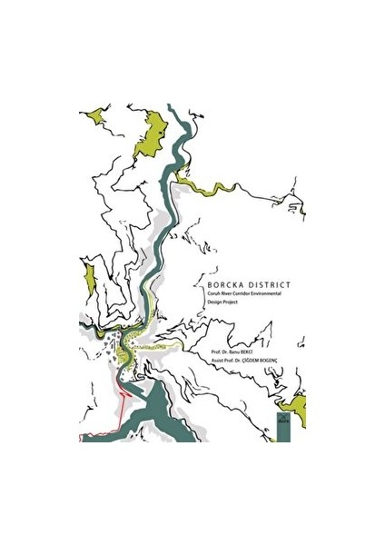 Borcka District Coruh River Corridor Environmental Design Project