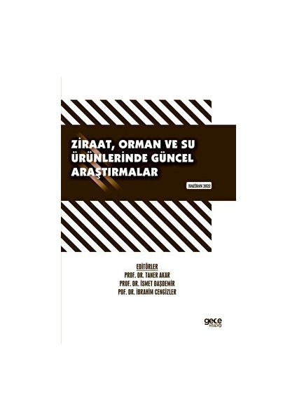Ziraat, Orman ve Su Ürünlerinde Güncel Araştırmalar