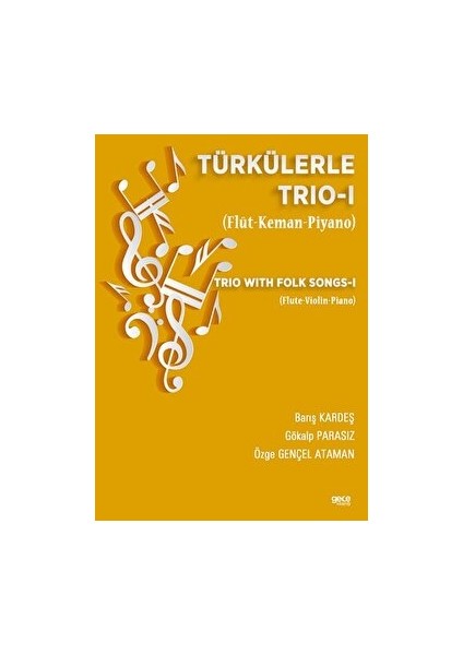 Türkülerle Trio-1 (Flüt-Keman-Piyano)