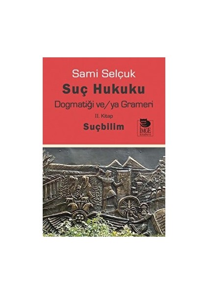 Suç Hukuku Dogmatiği Ve/ya Grameri