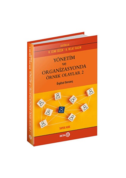 Yönetim ve Organizasyonda Örnek Olaylar 2