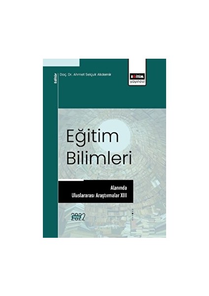 Eğitim Bilimleri Alanında Uluslararası Araştırmalar Xııı
